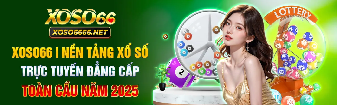 XOSO66 | Nền Tảng Xổ Số Trực Tuyến Đẳng Cấp Toàn Cầu Năm 2025